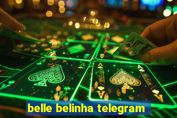 belle belinha telegram